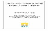 Florida Department of Health Cancer Registry Program...Revised March 2016 Cancer Registry Program, Florida Department of Health Tel. (850) 245-4585 Fax (850) 414-6091 1 Approval Process
