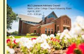 MLC Licensure Advisory Council Martin Luther College Chapel Fellowship … · 2017-04-11 · MLC Licensure Advisory Council Martin Luther College Chapel Fellowship Room April 11,