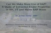 Dr. Jo Sias Daniel , UNH Northeast Pavement …...Dr. Jo Sias Daniel , UNH Northeast Pavement Preservation Partnership November 8, 2010 To determine what effect the increase of RAP/Millings