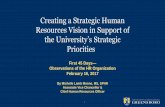 Creating a Strategic Human Resources Vision in Support of · 2017-02-13 · Creating a Strategic Human Resources Vision in Support of the University’s Strategic Priorities First
