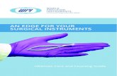 AN EDGE FOR YOUR SURGICAL INSTRUMENTS · 2018-07-05 · AN EDGE FOR YOUR SURGICAL INSTRUMENTS Instrumenting scientiﬁc ideas WORLD PRECISION INSTRUMENTS Ultimate Care and Cleaning
