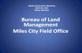 Bureau of Land Management Miles City Field OfficeBureau of Land Management Miles City Field Office. 2.8 Million Surface Acres And 11.7 Million Federal Mineral Acres (Includes mixture