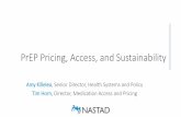 PrEP Pricing, Access, and Sustainability · Amy Killelea, Senior Director, Health Systems and Policy Tim Horn, Director, Medication Access and Pricing. 2 Laboratory Services ⏣Scheduling
