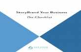 StoryBrand Your Business Checklist - Amazon S3 · Jon and his team utilize this powerful disrupting force on your business as well. When you work with us, not only do you get the