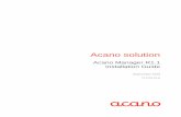 Acano Manager AM1.1 Installation Guide · Acano solution: Acano Manager R1.1 Installation Guide 76-1029-03-M Page 5 Ensure you have the following before starting the procedure described
