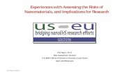 Experiences with Assessing the Risks of Nanomaterials, and ... · Experiences with Assessing the Risks of Nanomaterials, and Implications for Research Phil Sayre, Ph.D. ... which