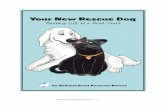 National Great Pyrenees Rescue - 1 · National Great Pyrenees Rescue - 2 - Your New Rescue Dog Thank you giving a home to a rescue dog! By doing so, you have saved a life. It takes