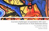 Challenges for Paediatric HIV in Africaregist2.virology-education.com/2014/8INTEREST/7_Obimbo.pdf · Professor of Paediatrics . University of Nairobi . 8. th INTEREST Workshop . Janssen