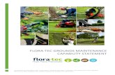 Grounds Maintenance Capability Statement · 2017-06-29 · FLORA-TEC GROUNDS MAINTENANCE CAPABILITY STATEMENT Introduction and Overview Healthy & maintained grounds give the right