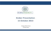 Broker Presentation 15 October 2013 - Eden Innovations · Broker Presentation . 15 October 2013 . Greg Solomon . Chairman . Corporate Details 14 October 2013. ASX Code: EDE . Total
