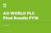 AO WORLD PLC Final Results FY18 · This presentation contains oral and written statements that are, or may be, “forward-looking statements” with respect to certain of AO World