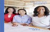 ADVANCING WOMEN - Vision Quest Consulting · Advancing Women is delivered over a six-month time period to ensure continuity of learning and time to integrate and apply learning to