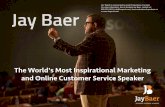 See Jay Baer Speak - K+M Productions · Jay Baer The World's Most Inspirational Marketing ... His most recent book, Hug Your Haters: How to Embrace Complaints and Keep Your Customers,