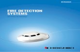 FIRE DETECTION SYSTEMS - Hochiki Australia · 2015-10-23 · FEATURES (OF OUR “SMOKE DETECTORS”) 8 ANALOGUE ADDRESSABLE Hochiki System (1-2 loop Syncro AS Panel) 10 ... Fire Alarm