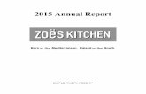 Zoes 2015 Annual Report WrapDear Fellow Zoës Stockholders, I am very pleased to report that 2015 was another strong year of performance and operating results for Zoës Kitchen. We