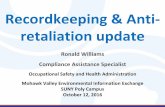 Recordkeeping & Anti- retaliation updatemveie.homestead.com/OSHARecordkeeping_Reporting_MVEIE... · 2016-10-28 · Recordkeeping & Anti-retaliation update Ronald Williams ... Updates