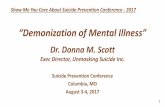 “Demonization of Mental Illness”suicidepreventionconference.com/wp-content/uploads/... · necessarily mean possession. 2.Are the symptoms atypical of psychiatric or physical illness?