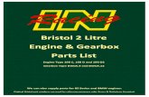 Bristol 2 Litre Engine & Gearbox Parts List · Bristol 2 Litre Engine & Gearbox Parts List Engine Type 100 C, 100 D and 100 D2 Gearbox Type BWCR.9 and BWCR.12 We can also supply parts