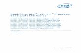 Dual-Core Intel Itanium Processor 9000 and 9100 Series · Document Number: 314054-002 Dual-Core Intel® Itanium® Processor 9000 and 9100 Series Dual-Core Intel® Itanium® Processor