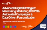 Advanced Digital Strategies: Maximizing Marketing ROI With … · 2019-03-29 · •Leverage customer mapping to create a true buyer journey •Create a channel attribution model