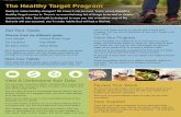 The Healthy Target Program - MultiVu, a Cision company · Healthy Target comes in. There’s no overwhelming list of things to do and no drastic measures to take. Each habit is designed