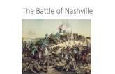 The Battle of Nashville · Redoubt #1 Redoubt #2 Redoubt Fort Houston Quartermasters Fort M Forg Negley WOOD e Rains Hill Fort Casino Belmont THOMAS SMITH STEWART TROOP MOVEMENTS