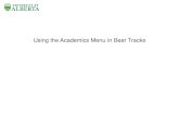 Using the Academics Menu in Bear Tracks...unofficial transcript. Using the Academics Menu in Bear Tracks Step 54 To begin, select the transcript type that you would like to generate.