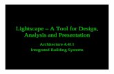 Lightscape – A Tool for Design, Analysis and Presentation · Ray Tracing vs. Radiosity • Ray tracing is an image-space algorithm, while radiosity is computed in object space.