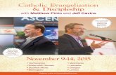 Catholic Evangelization & Discipleship...November 91- 4, 2015 Register online at CatholicBibleTour.com Internationally Acclaimed Author and Evangelist, Jeff Cavins Catholic Evangelization