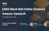 [AWS Black Belt Online Seminar] Amazon GameLift · © 2019, Amazon Web Services, Inc. or its Affiliates. All rights reserved. AWS Black Belt Online Seminar • • ①吹き出しをクリック