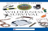 wilderness survival - Troop 577 Wichita, Kansasbefore and during the trip, and continually monitor your food and water, the group’s morale, and their physical con-dition. Don’t