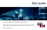 Bangkok Polyester & Cepsa Canada PTA - listed companyivl.listedcompany.com/misc/presentation/20150323-presentation.pdf · 3/23/2015  · Bangkok Polyester & Cepsa Canada PTA ... projections