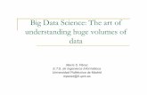 Big Data Science: The art of understanding huge volumes of data …laurel.datsi.fi.upm.es/.../bigdatascience_spark_mahout.pdf · 2015-09-15 · Big Data Science: The art of understanding