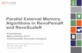 Parallel External Memory Algorithms in RevoPemaR and ... computing platforms, including the parallel and distributed platforms supported by Revolution’s RevoScaleR package (Teradata,