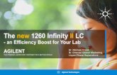 1260 Infinity II LC Presentation - Chemical Analysis, Life ...€¦ · Software solutions to capture, analyze, and share the data. Introducing Agilent . ... The new Agilent 1260 Infinity