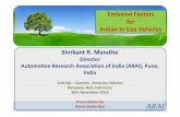 for Indian In Use Vehicles Shrikant R. Marathe Summit/H25/3... · Emission Factors for Indian In Use Vehicles Shrikant R. Marathe Director Automotive Research Association of India