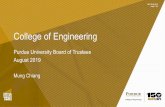 College of Engineering - Purdue University · College of Engineering Purdue University Board of Trustees August 2019. Mung Chiang %27 ... Innovate Learning at Scale • Sumps in yield