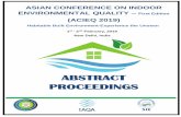 ABSTRACT PROCEEDINGSsocietyforindoorenvironment.com/AbstractProceedings.pdf · ABSTRACT PROCEEDINGS . ASIAN CONFERENCE ON INDOOR ENVIRONMENTAL QUALITY 2019 Dr. T.K. Joshi . ASIAN