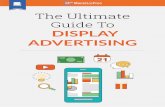 DISPLAY ADVERTISING · monetization method. Of course, there are countless different implementations, pricing strategies, and degrees of success achieved with display advertising;