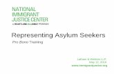 Representing Asylum Seekers...Representing Asylum Seekers Pro Bono Training Latham & Watkins LLP, May 12, 2016 Welcome Ashley Huebner, Managing Attorney National Immigrant Justice