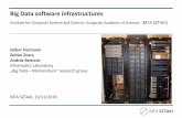 Big Data software infrastructures - HTE · 2016-11-10 · Big Data software infrastructures Institute for Computer Science and Control ... n Stream processing frameworks n Apache