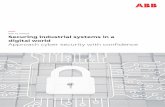 WHITE PAPER Securing industrial systems in a digital world … · Approach cyber security with confidence. 2 — Securing industrial systems in a digital world Approach cyber security