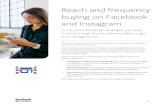 Reach and frequency buying on Facebook and …...Reach and frequency buying on Facebook and Instagram To run successful brand campaigns, you need to reach enough of your audience,