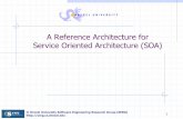 A Reference Architecture for Service Oriented Architecture ...bmitchell/course/cs575/... · “Service Oriented Architecture (SOA) is an approach to the development of loosely coupled,