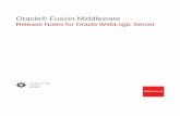 Release Notes for Oracle WebLogic Server...Oracle® Fusion Middleware Release Notes for Oracle WebLogic Server 14c (14.1.1.0.0) F18283-03 April 2020