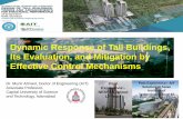 Dynamic Response of Tall Buildings, Its Evaluation, and Mitigation by Effective ...solutions.ait.ac.th/wp-content/uploads/2017/05/MA... · 2017-05-04 · Dr. Munir Ahmed, Doctor of