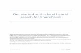 Get started with cloud hybrid search for SharePoint...With the cloud hybrid search solution, you index all your crawled content, including on-premises content, in your search index