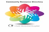 Community Resource Directory - Clark Memorial Hospital · Clark Memorial Hospital is provide superior health services to the people and communities we serve. To fulfill that promise