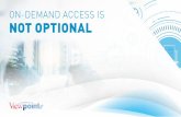 ON-DEMAND ACCESS IS NOT OPTIONAL - Viewpointe · microservices and third party systems for unified solutions Secure programmatic access to account information Provide long-term document