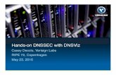 Hands-on DNSSEC with DNSViz - RIPE 72 2016 › presentations › 27-2016-05-23-dnsviz-ripe.pdf · 5/23/2016  · Verisign Public DNS Security Extensions (DNSSEC) • DNS data signed